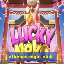 athenas night club